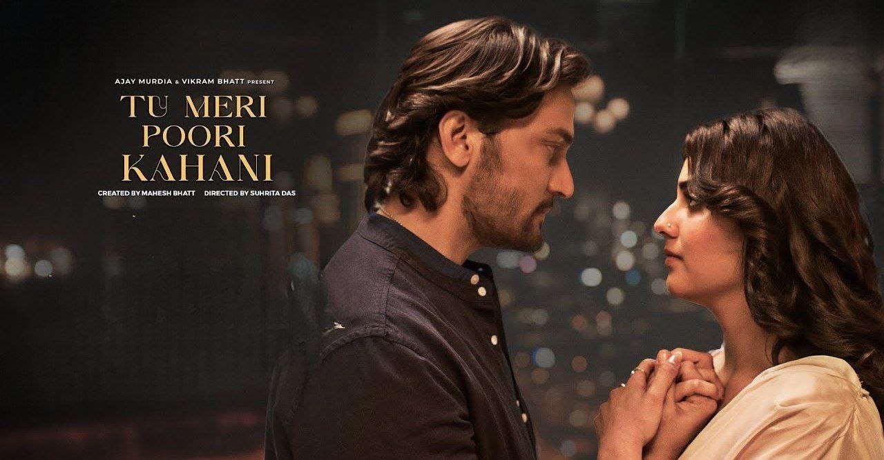 Tu meri poori kahani bollywood movie